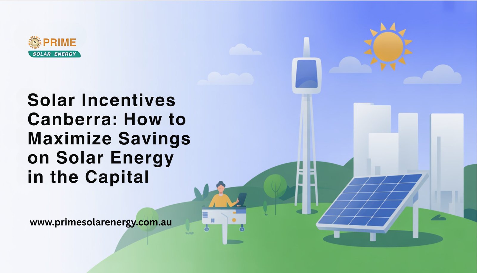 Solar Incentives Canberra: How to Maximize Savings on Solar Energy in the Capital